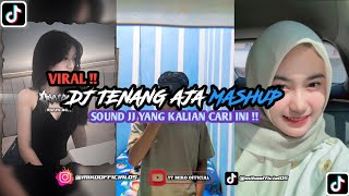 DJ TENANG AJA MASHUP  DJ MELODY X MASHUP CAMPURAN X TANTE CULIK AKU DONG VIRAL TIKTOK 2024 MENGKANE [upl. by Aloisia]