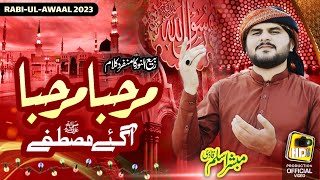 Marhaba Marhaba Aa Gaye Mustafa  Mubashir Aslam Qadri  New Rabeulawal Naat Shareef 2023  HDS [upl. by Eessej316]