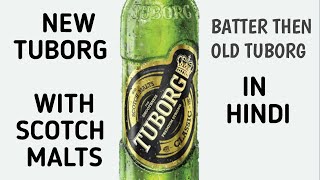 TUBORG CLASSIC WITH SCOTCH MALTS BEER review in hindi  NEW TUBORG BEER BEST review [upl. by Steffane494]