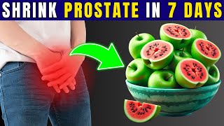 Shrink Your Prostate in Just 7 Days  Eat These Foods To Shrink Prostate Healthy Everyday [upl. by O'Neil]