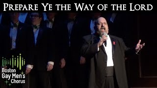 Prepare Ye the Way of the Lord I Boston Gay Mens Chorus [upl. by Aseneg]