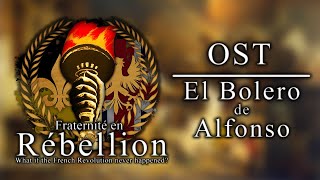 Original El Bolero de Alfonso for Fraternité en Rébellion [upl. by Seyler783]