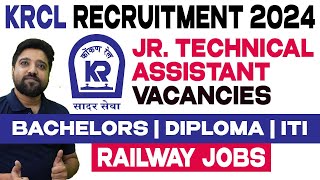 KRCL Recruitment 2024  Jr Technical Assistant amp Technician Jobs  Konkan Railway Jobs 2024 [upl. by Atalante]