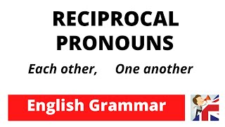 Each other amp One another  Reciprocal Pronouns – English Grammar [upl. by Ateekal601]