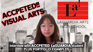 INTERVIEW WITH ACCEPTED LAGUARDIA HIGH SCHOOL STUDENT for VISUAL ARTS  HER ART PORTFOLIO [upl. by Slifka784]