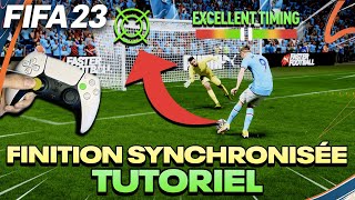 TUTO FIFA 23  Maîtriser la FINITION SYNCHRONISÉE comme les PROS  ✔️ [upl. by Notxap]