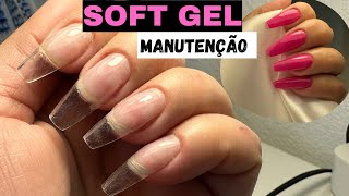 Manutenção SOFT GEL Passo a Passo manutenção completa😍✅✨ [upl. by Benioff]