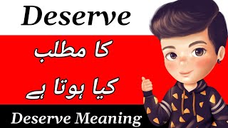 Deserve Meaning  Deserve Meaning In Urdu  Deserve Ka Matlab Kya Hota Hai  Deserve Ka Meaning [upl. by Ledua]