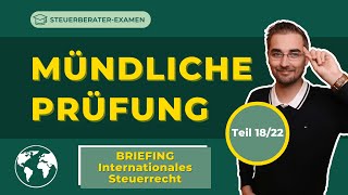 Briefing Internationales Steuerrecht – Mündliche Prüfung Steuerberaterexamen [upl. by Anailuig]