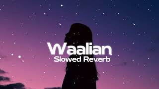 WaalianSlowed Reverbroomeovibes [upl. by Tannenbaum3]