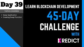 Learn Blockchain Development I 45Day Challenge  Day  39  Token Swap  Creating Swap Function [upl. by Curtis]