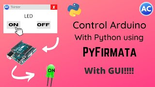 How to Control Arduino using Python in PyFirmata with GUI  Very Easy  Create a GUI  Abhicoder [upl. by Bertha]