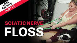 Sciatic Nerve Floss How To Gym Shorts [upl. by Adidnac]