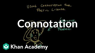 Connotation  Reading  Khan Academy [upl. by Amabil]