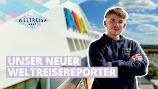 AIDAsol Weltreise 2024  Unser Weltreisereporter Dave [upl. by Cathe]