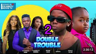 DOUBLE TROUBLE 2 NIGERIAN MOVIE FT MAURICE SAM CHINENYE NNEBE SONIA UCHE EBUBE OBIO KIRIKU 2024 [upl. by Kiyoshi1]