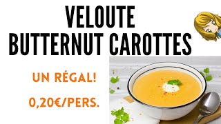 ⭐ VELOUTÉ BUTTERNUT CAROTTES À TOMBER⭐  un délicieux velouté facile et économiquesoupe butternut [upl. by Nerraj]