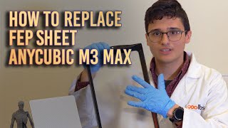 How To Replace the FEP Sheet  Anycubic Photon M3 Max [upl. by Anert]