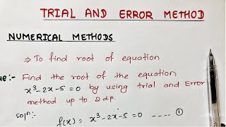 Trial and error method  Numerical methods [upl. by Ambrosius150]