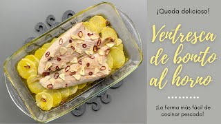 VENTRESCA o IJADA DE BONITO AL HORNO🐟 Receta Sana y Deliciosa🤤 [upl. by Iadahs]