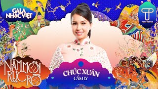 Chúc Xuân  Cẩm Ly  Gala Nhạc Việt Tết 2024 [upl. by Caesaria]