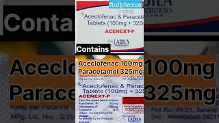 Acenext p tablet  Acenext p tablet uses in hindi  Pain relief tablet aceclofenac shorts [upl. by Kciredohr892]