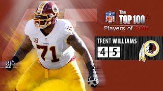 45 Trent Williams OT Redskins  Top 100 NFL Players of 2016 [upl. by Adnouqal]