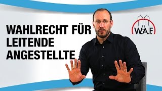 Betriebsrat wählen  Dürfen leitende Angestellte Betriebsrat wählen  Betriebsrat Video [upl. by Wellington818]