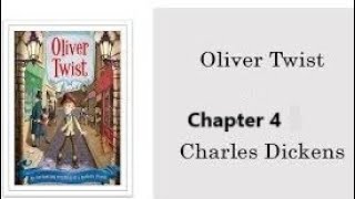 Oliver Twist Chapter 4 [upl. by Farnham]