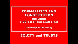 10 KEY POINTS Formalities and Constitution  CONSOLIDATION EQUITY AND TRUSTS without audio [upl. by Yffub]