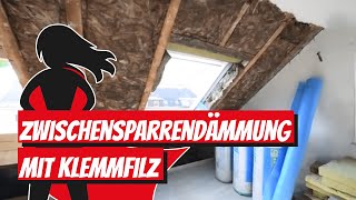 Zwischensparrendämmung mit Klemmfilz  Bauhelden [upl. by Karim368]