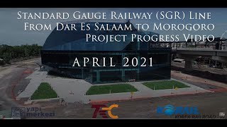 DSM April 2021 Progress Video Standard Gauge Railway Line From Dar Es Salaam to Morogoro [upl. by Amlet989]