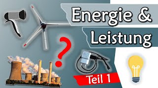 Einführung Energie und Leistung kWh Watt Teil 1  Elektrotechnik Grundlagen 8 [upl. by Rettke]