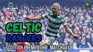 Celtic Looking To Continue The Feelgood Factor On Derby Day v Rangers [upl. by Manchester]