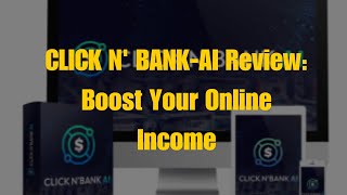 Click n Bank AI Review Daily Podcast [upl. by Acissey]