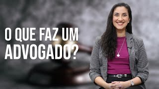 O que faz um advogado [upl. by Yraunaj920]