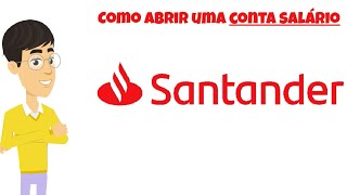 Como Abrir Conta Salário SANTANDER [upl. by Hayashi]