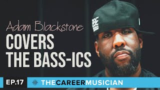 17 Adam Blackstone  Covers The Bassics [upl. by Atiekram]