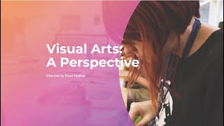 Visual Arts A Perspective [upl. by Artenra52]