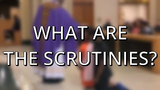 What are the 3 Scrutinies [upl. by Aicelet]