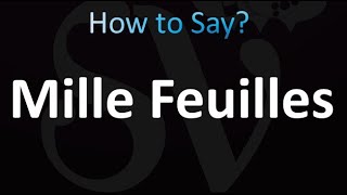 How to Pronounce Mille Feuilles Pastry [upl. by Meluhs]