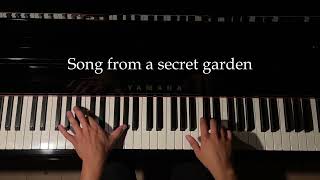 Song from a secret garden  Piano cover [upl. by Elsie179]