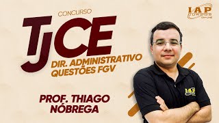 TJCE  FGV DIREITO ADMINISTRATIVO [upl. by Odracer]