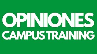 Campus Training Opiniones [upl. by Kania]