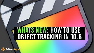 NEW in Final Cut Pro 106  Object Tracking Cinematic and HOW TO USE [upl. by Kristian]