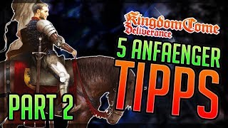 PART 2 5 ANFÄNGER TIPPS Kingdom Come Deliverance Beginner Tips  Einsteiger Tipps amp Tricks [upl. by Atilrac424]