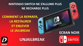 NINTENDO SWITCH NE SALLUME PLUS NE RECHARGE PLUS ECRAN NOIR BLACK SCREEN UNJAILBREAK RESTAURATION [upl. by Nedrah961]