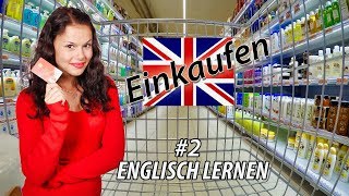 Englisch lernen für Anfänger  EinkaufLebensmittel Teil 2  DeutschEnglisch Vokabeln A1A2 🇬🇧 ✔️ [upl. by Adena759]