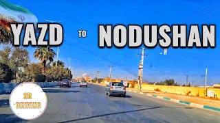 DESERT DRIVE FROM YAZD TO NODUSHAN EXPLORING CENTERAL IRANS SCENIC ROADS 2024 [upl. by Hasin]