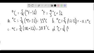 Convert the following temperatures to degrees Celsius or Fahrenheit a the temperature on a hot summ [upl. by Primavera]